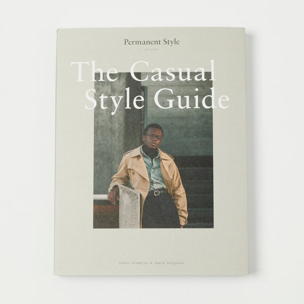 Permanent Style 'The Casual Style Guide' - Simon Crompton x Jamie Ferguson